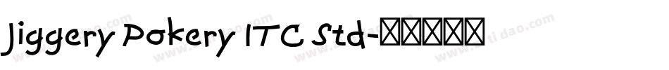 Jiggery Pokery ITC Std字体转换